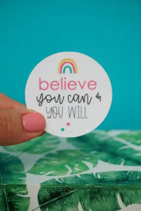 Believe You Can & You Will | Sticker | The Pineapple Girl Design Co. | Hey, TEACH!