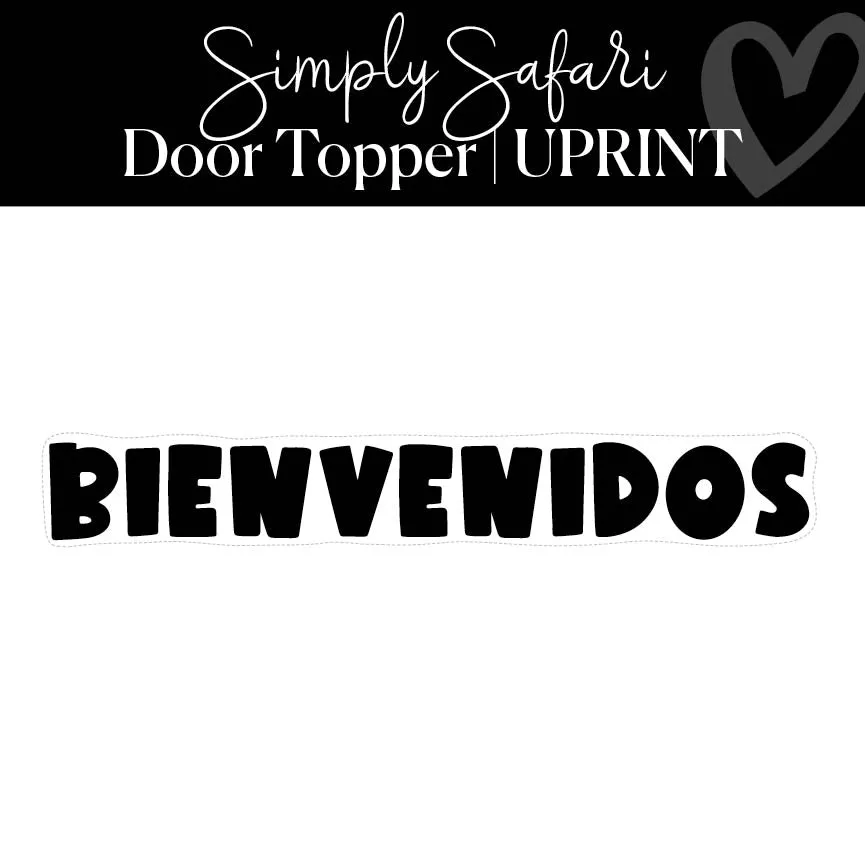 Bienvenidos Door Topper | Simply Safari | UPRINT | Schoolgirl Style